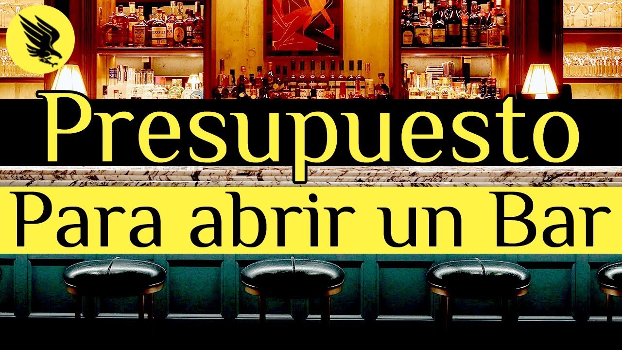 ¿Cómo Hacer un Presupuesto Para Abrir un Bar?