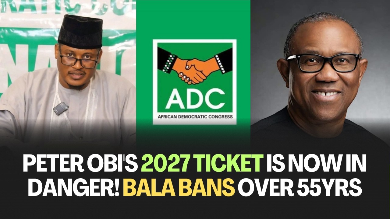 2027 Election: Bala Bans Aspirants Over 55 YEARS, Peter Obi AFFECTED?