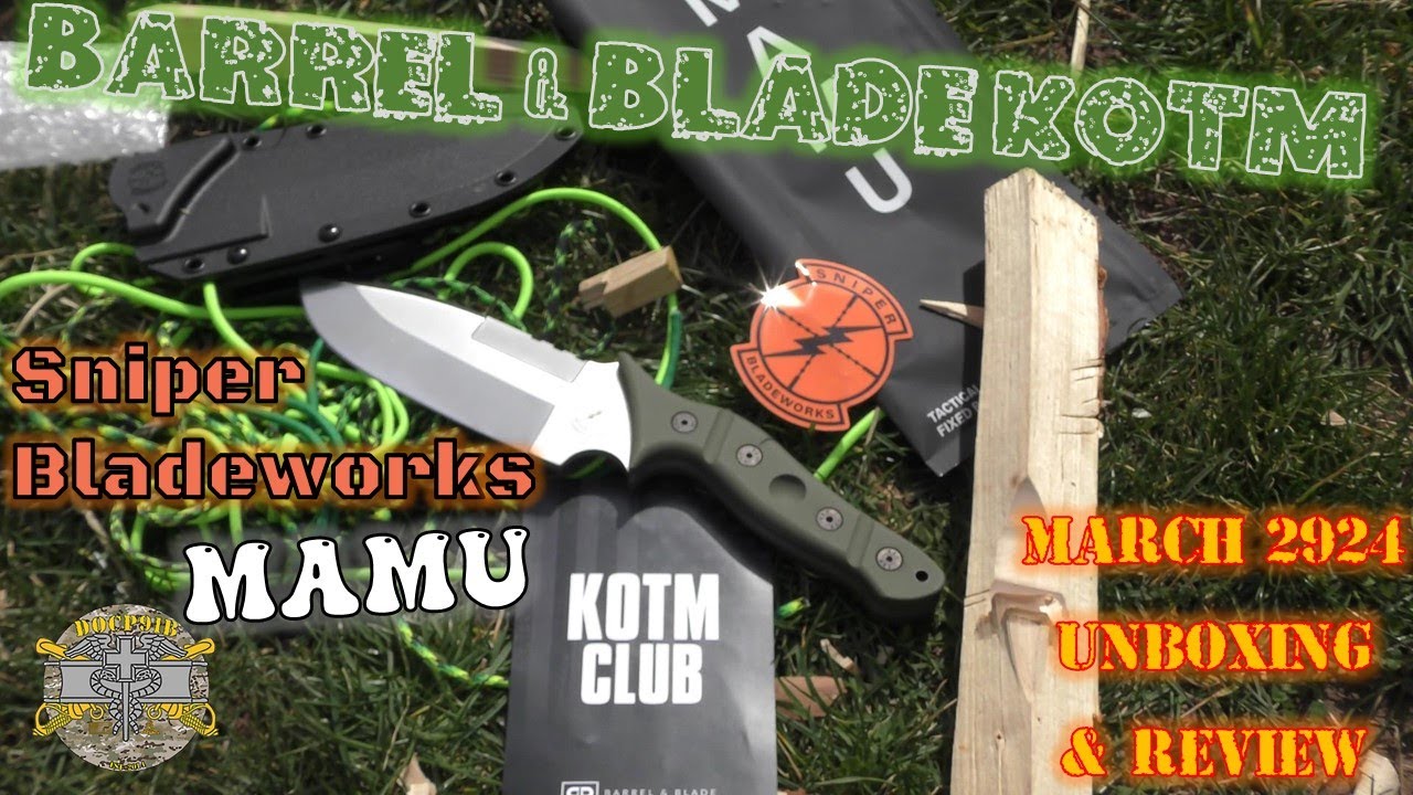 Barrel & Blade Knife of the Month - March 2024 - Sniper Bladeworks MAMU