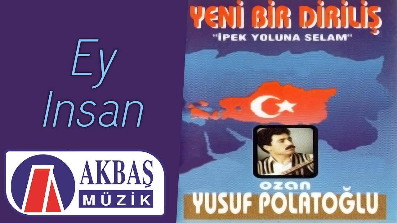 Ozan Yusuf Polatoğlu | Ey İnsan