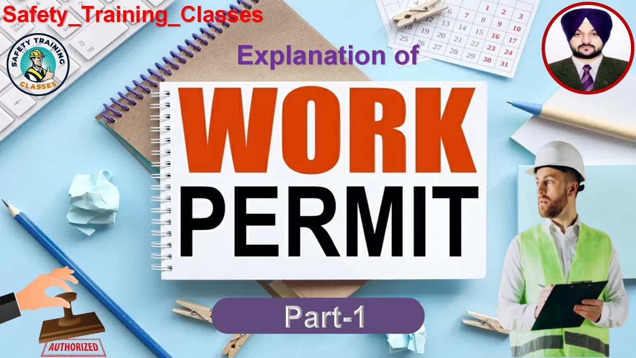 Work Permit System Explained || Safety Ka Full System Decode|| Part 1