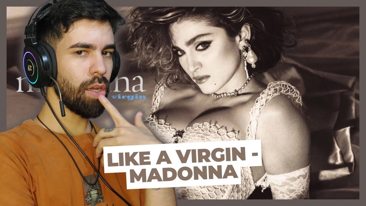 MARATONNA: Madonna - Like a Virgin | React | First Listen | Reação | Reaction 