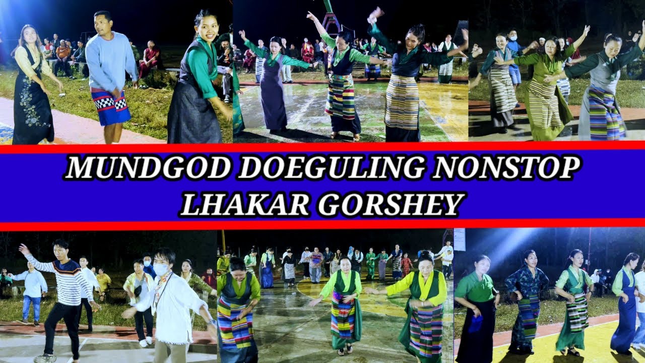 མོན་གྷོ་ Doeguling NonStop ལྷག་དཀར་ Gorshey 23/11/22 