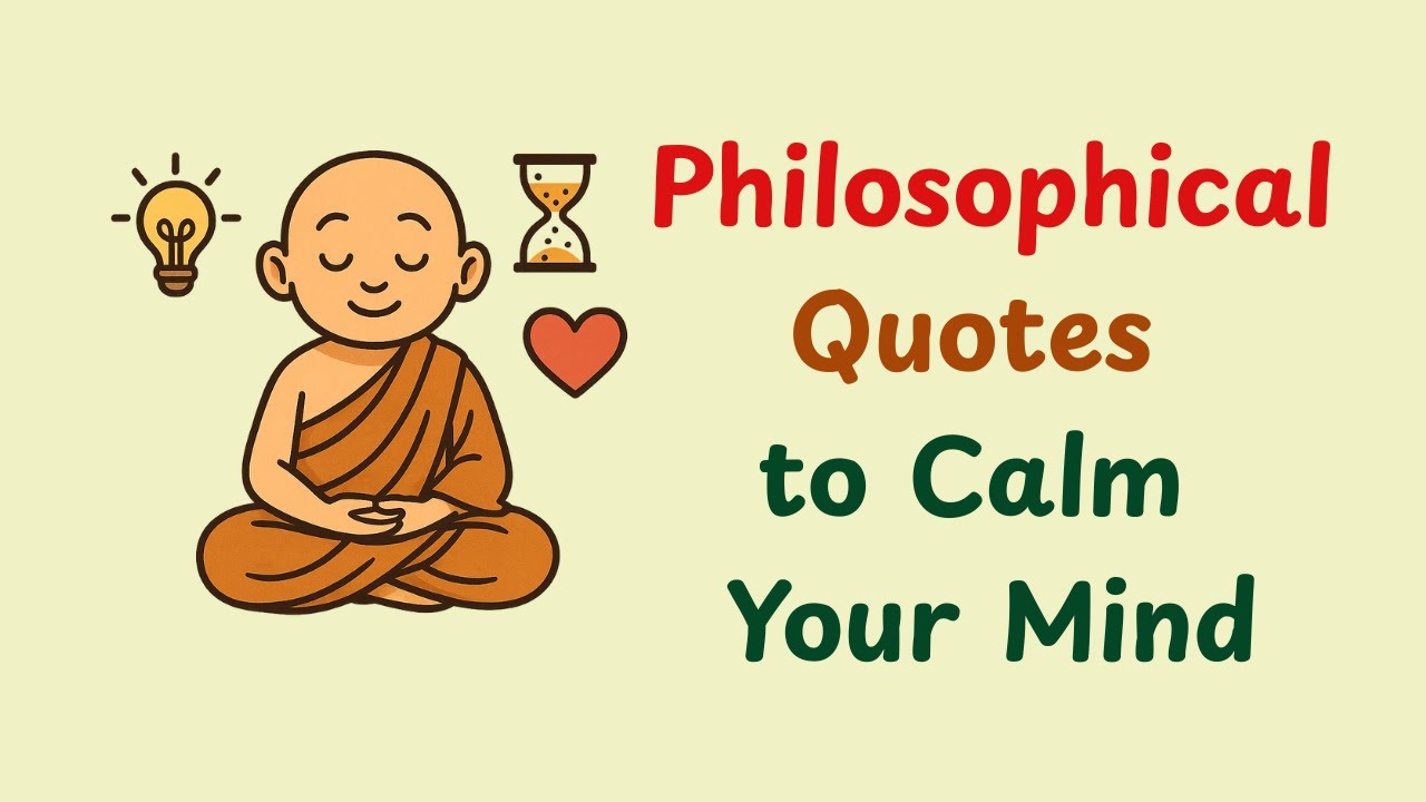 Deep Philosophical Quotes That Will Change How You Think