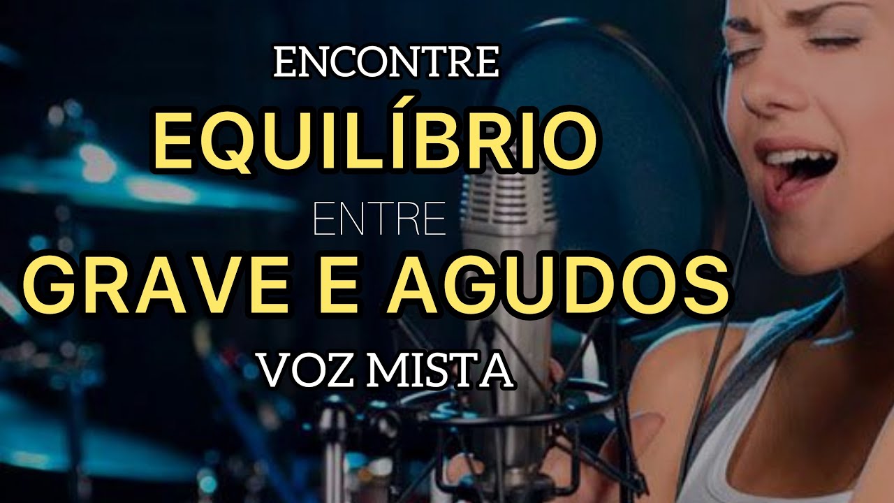 VOZ MISTA | EQUILÍBRIO DOS MÚSCULOS TA E CT