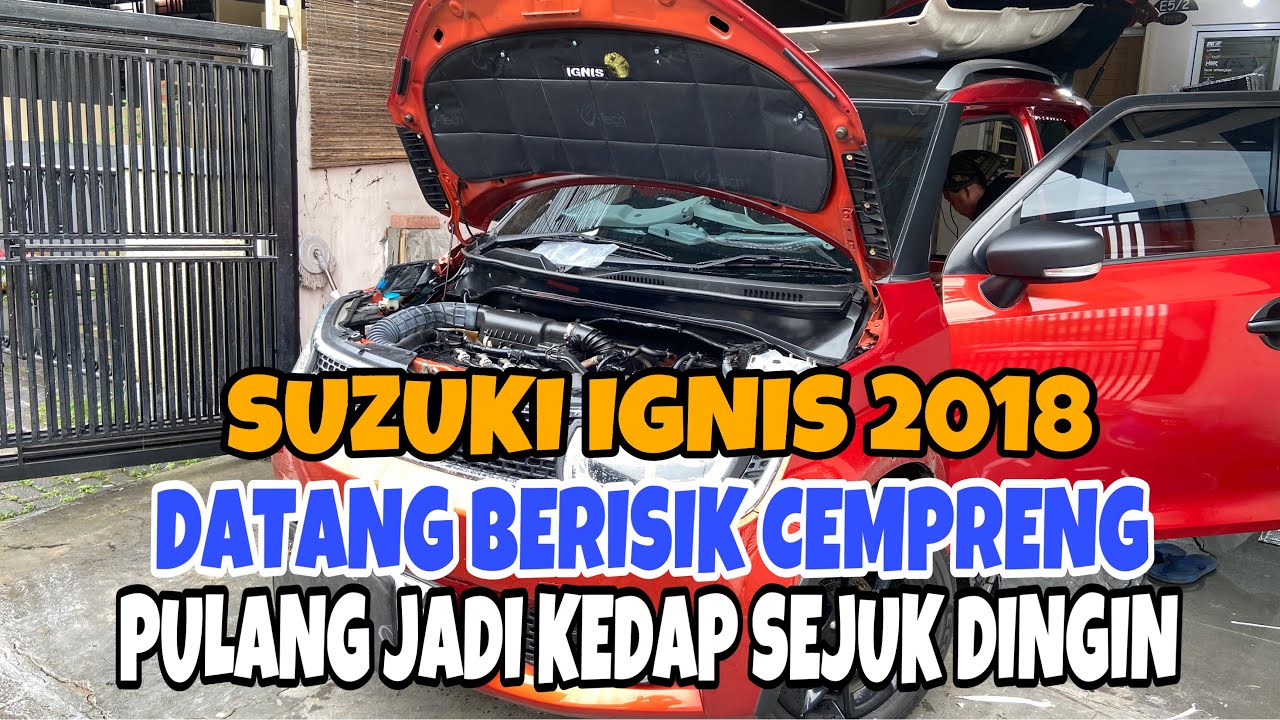 SOLUSI KABIN SENYAP ADEM SEJUK DAN NYAMAN!! SUZUKI IGNIS PASANG PEREDAM FULL PANAS DAN SUARA