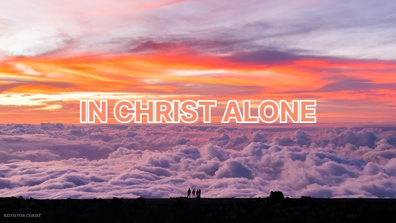 In Christ Alone - Travis Cottrell ( Slowed and reverb ) | Reiyh For Christ