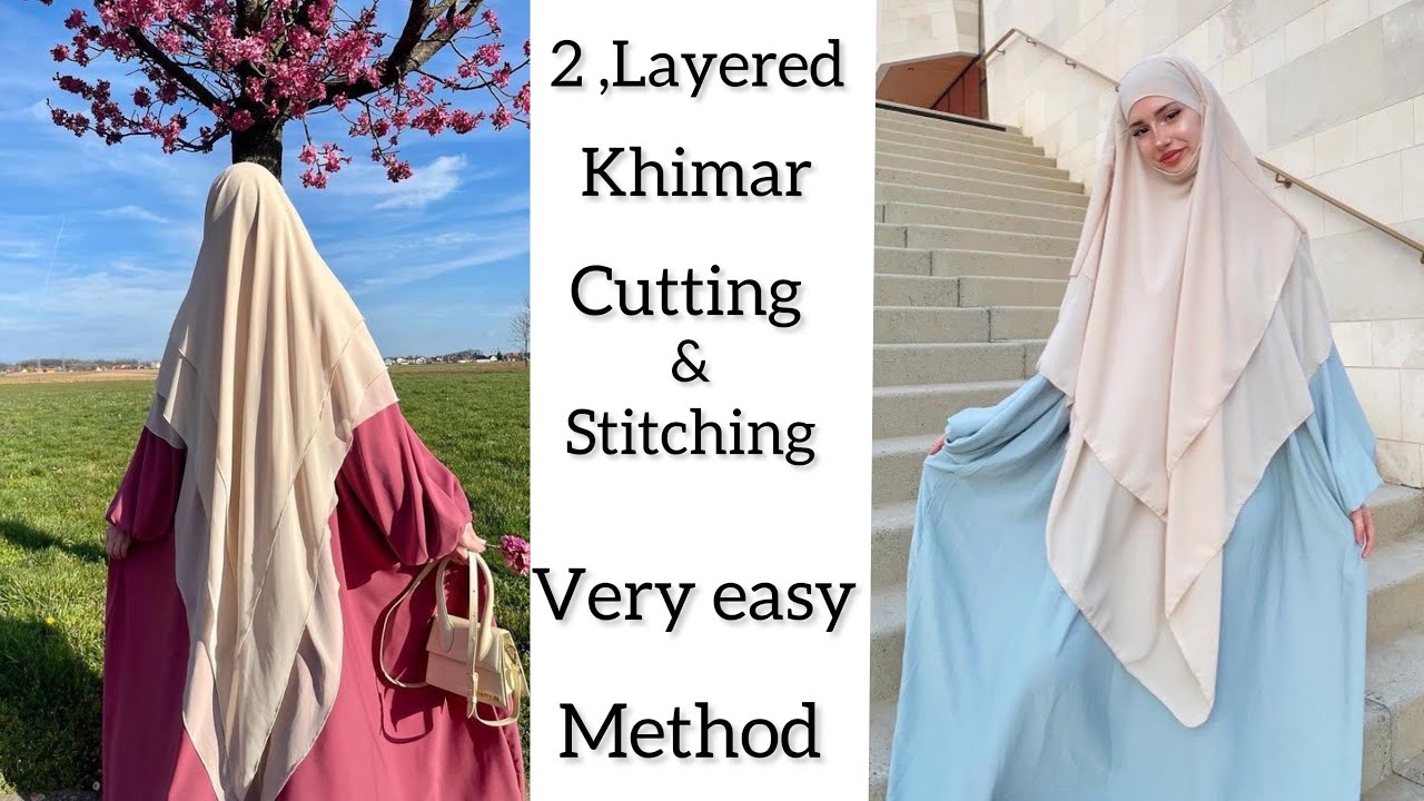 2 Layered khimar/ hijaab cutting and stitching/ how to make a khimar