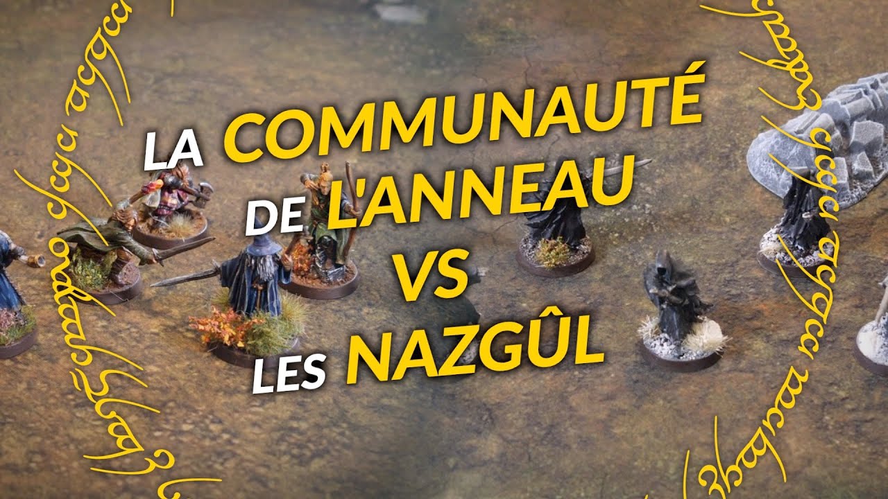 La Communauté de l'anneau vs Les Nazgûl I Rapport de Bataille #06