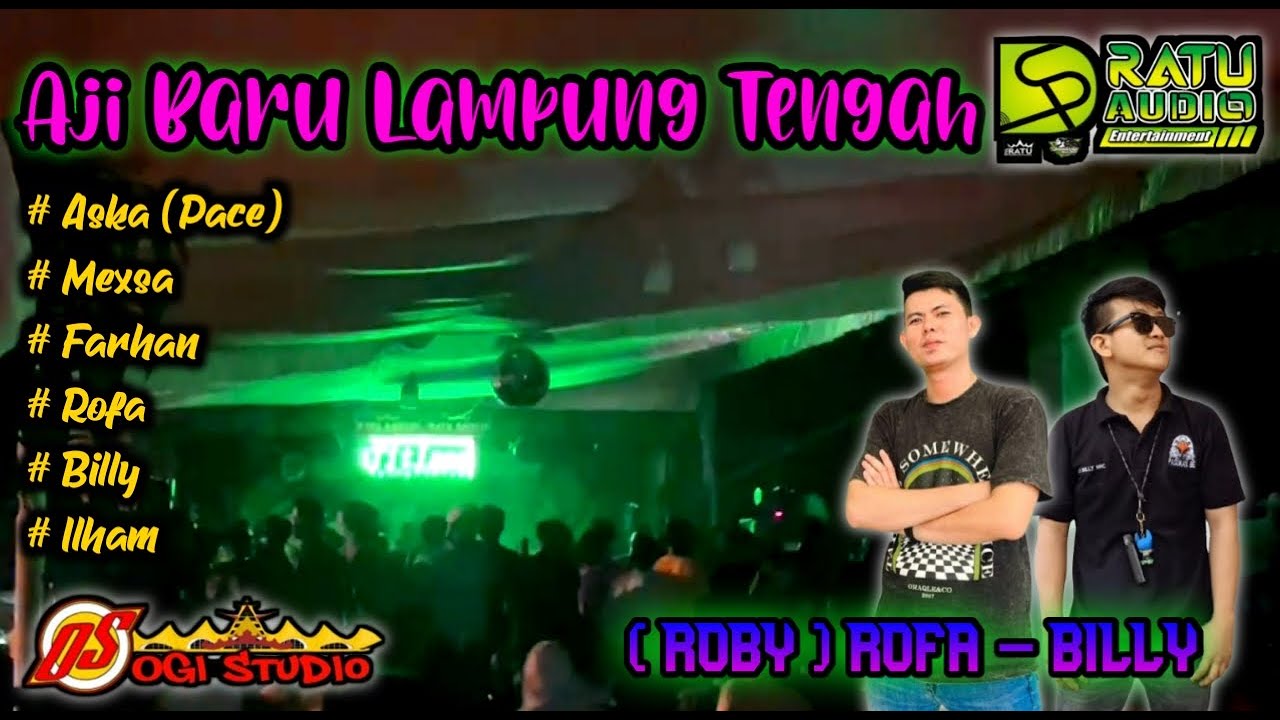 🟢RATU AUDIO LIVE AJI BARU ANAK TUHA || JAM TERBANG BERSAMA DJ ( ROBY) ROFA BILLY
