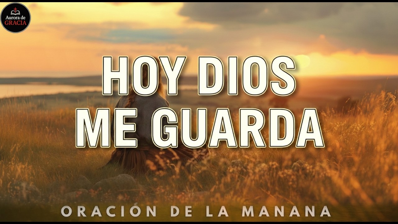 No Salgas Sin Orar  Dios Va Delante de Ti Esta Mañana | Oración de la Mañana
