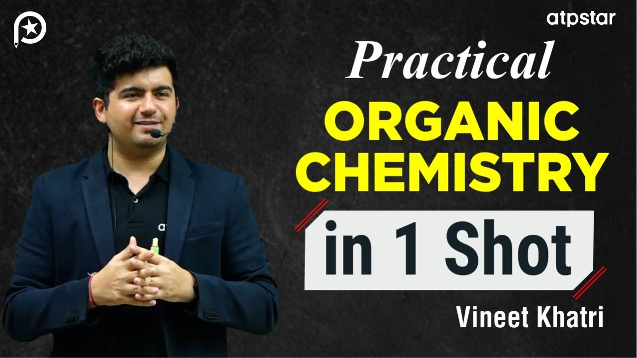 Organic Tests in 1 shot | IIT JEE & NEET | | Practical Organic Chemistry POC | Vineet Khatri sir