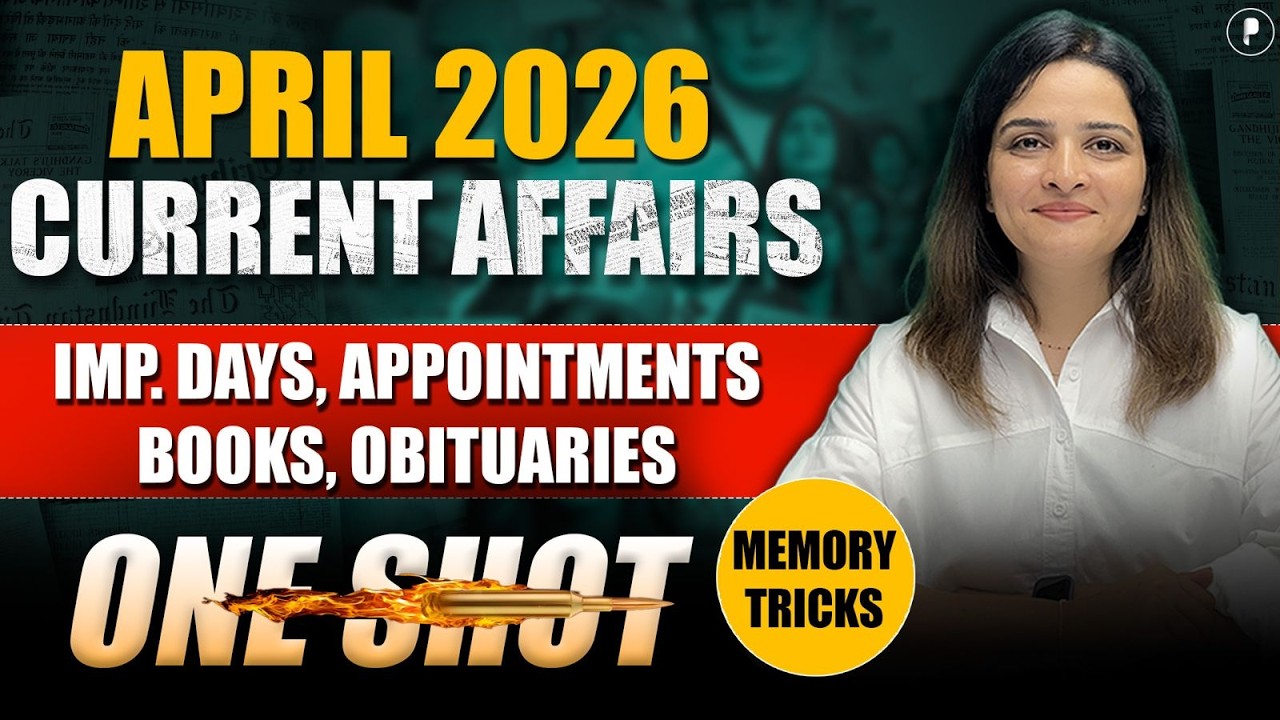 April Monthly Current Affairs I One Shot Monthly CA | Imp. days, Appointments, Books, Obituaries
