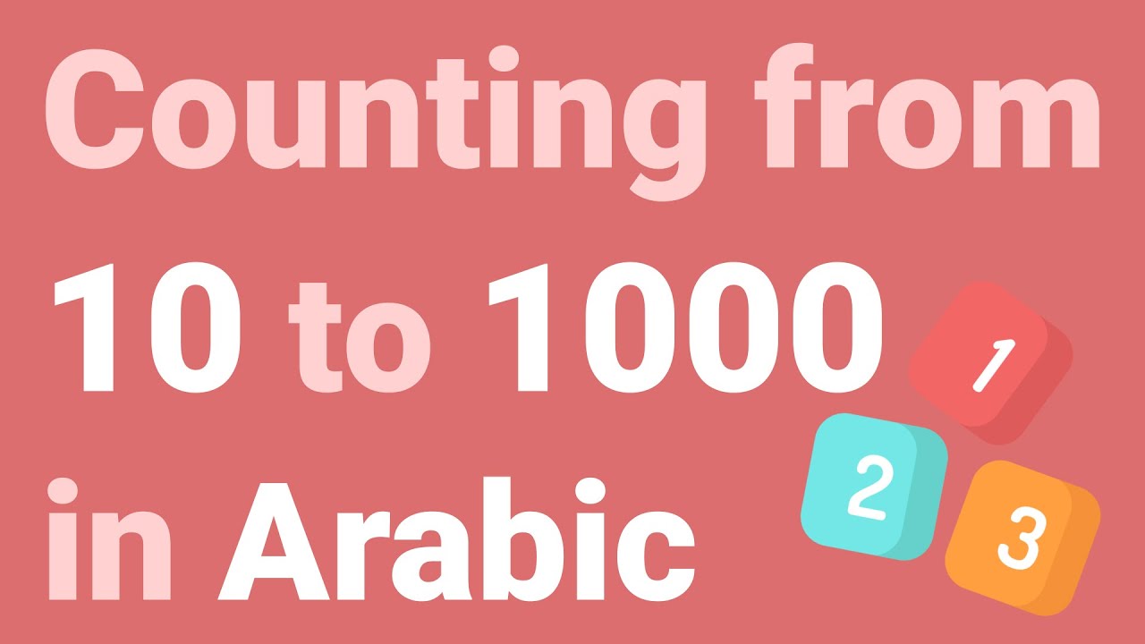 Counting from 10 to 1000 in Arabic 🔢 - Learn Arabic Vocabulary