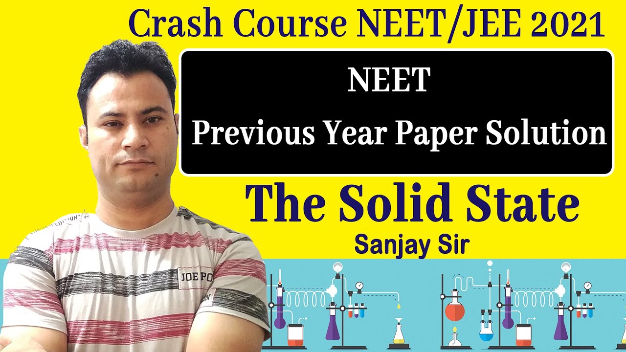 NEET Previous Year Question | Solid State | Crash Course NEET/JEE 2021