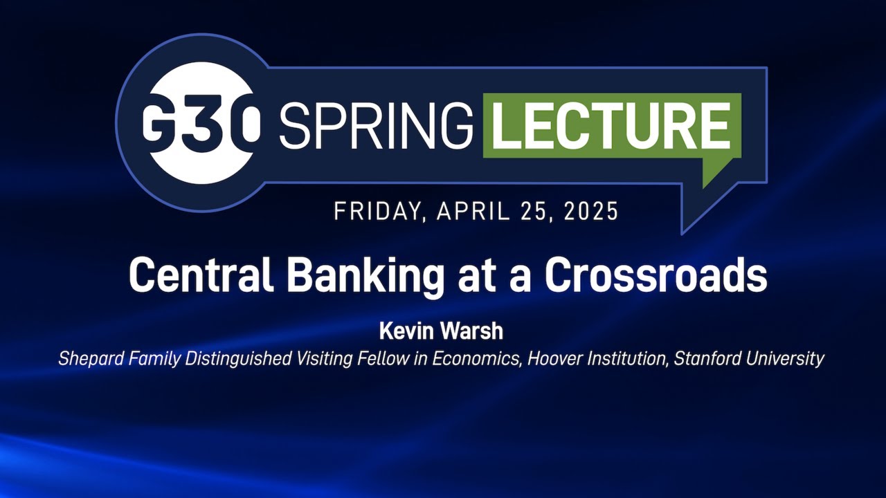 G30 Spring Lecture 2025 - Kevin Warsh, 