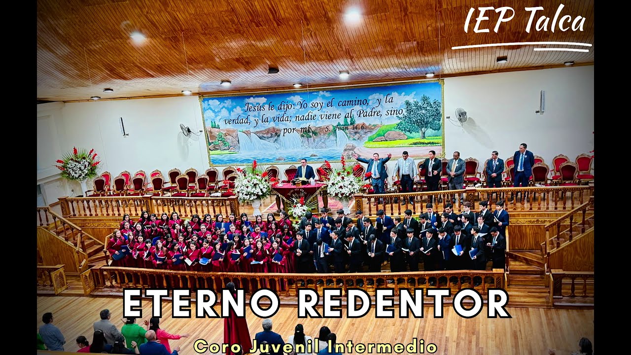 Eterno Redentor- Coro juvenil Intermedio. IEP Talca. 