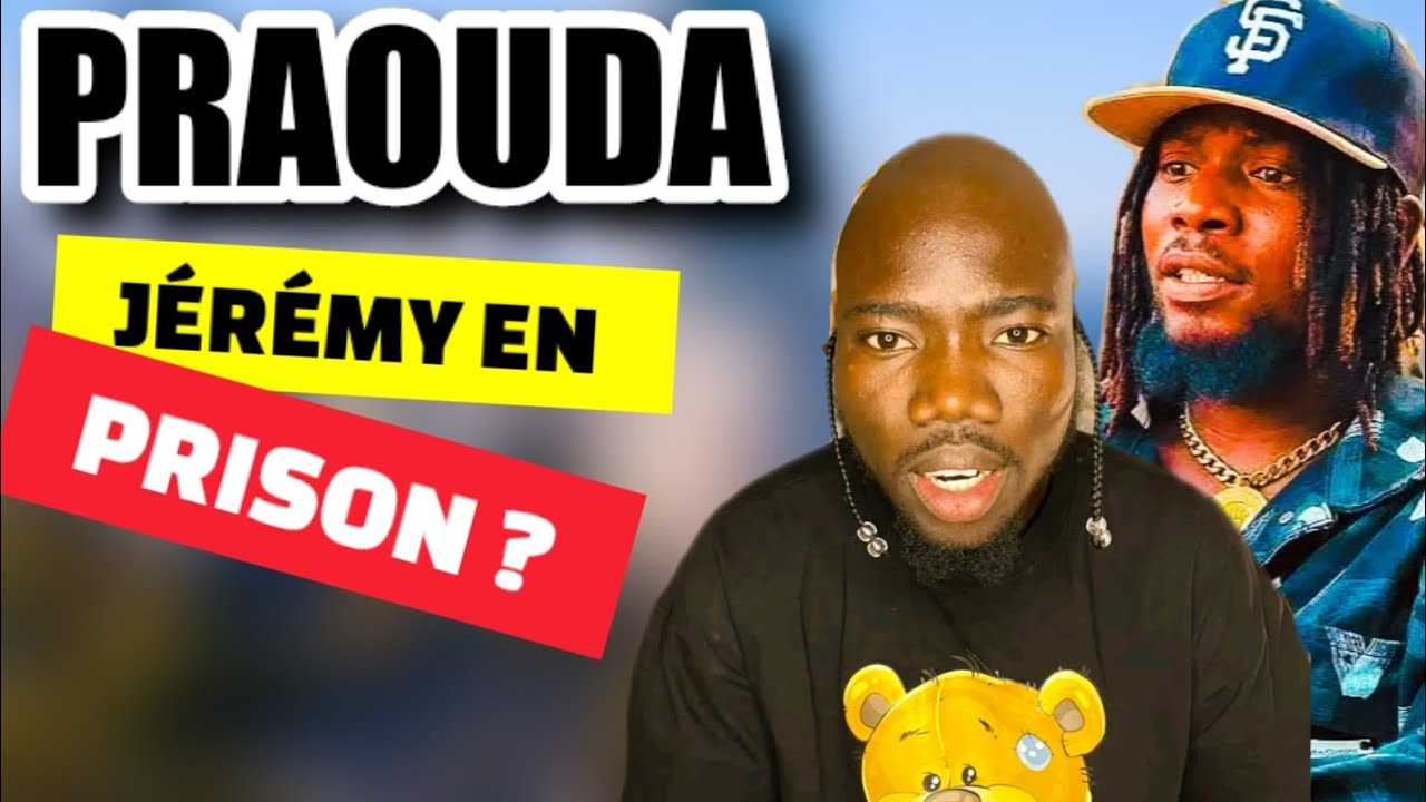 Affaire PRAOUDA : LE COMÉDIEN JÉRÉMY SERA ENFERMER POUR DIFFAMATION ??
