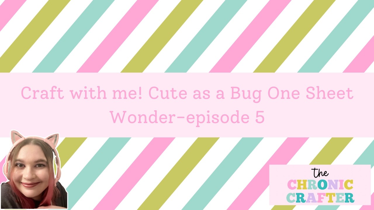 Craft with me! Card Making Tutorial using the Cute as a Bug Suite from Stampin' Up! Episode 5