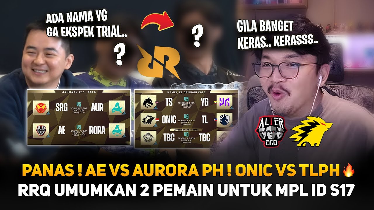 LAGA PANAS AE VS AURORA PH M7 🔥 ONIC VS TLPH 🔥 RRQ HOSHI UMUMKAN 2 PEMAIN UNTUK MPL ID S17 !