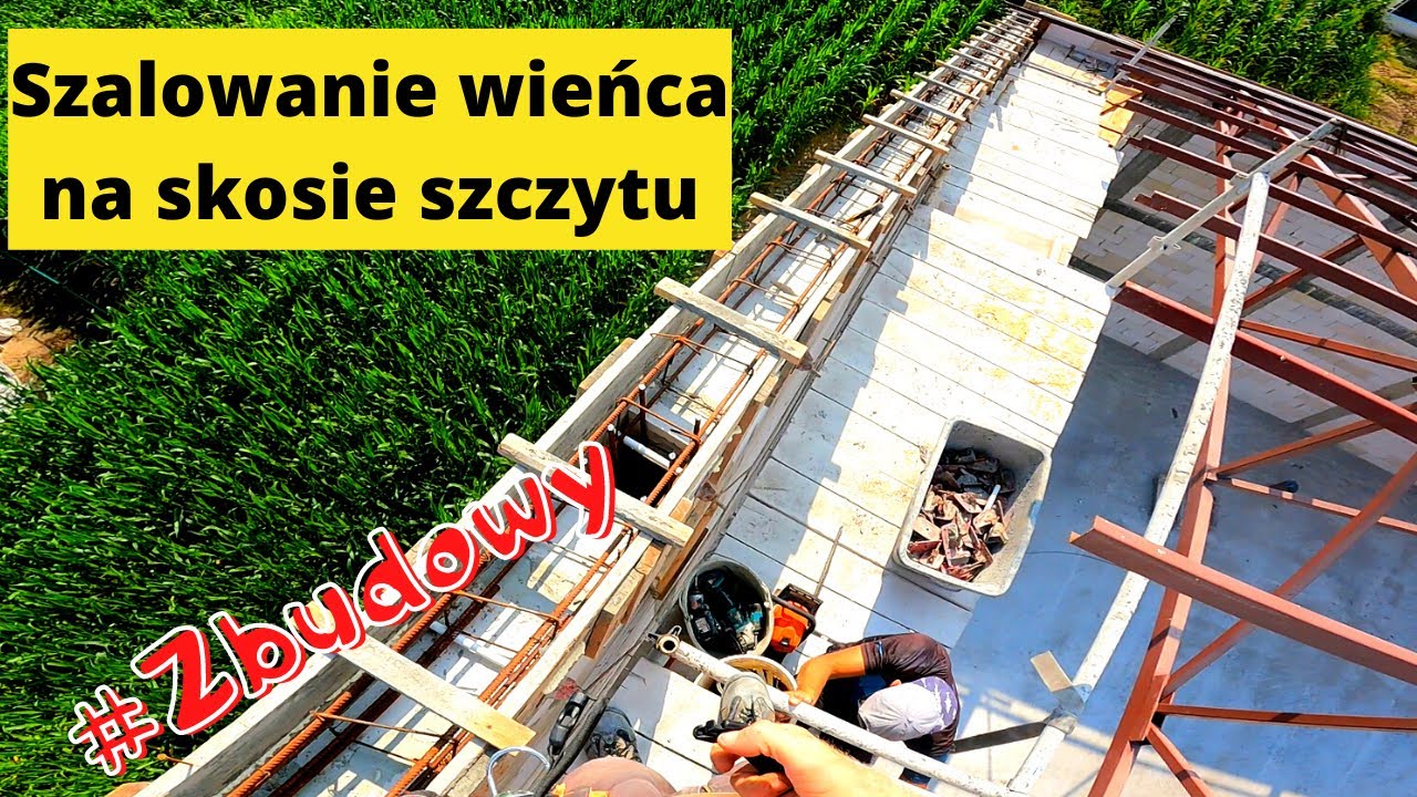 Budowa hali60x25.Odc.21.Szalowanie wieńca na skosie szczytu.#Zbudowy