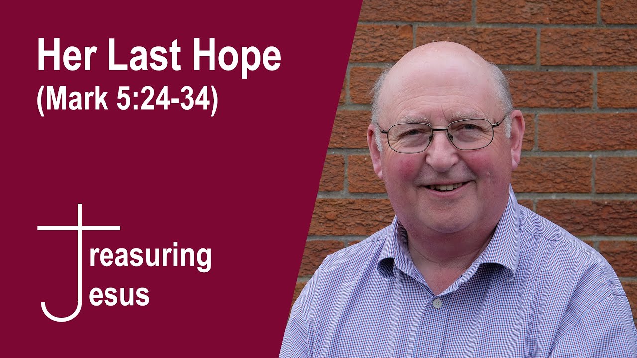 Her Last Hope (Mark 5:24-34)