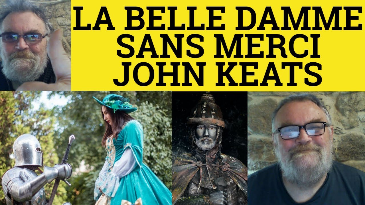 🔵 La Belle Dame sans Merci Стихотворение Джона Китса - Краткий анализ La Belle Dame sans Merci Дж...