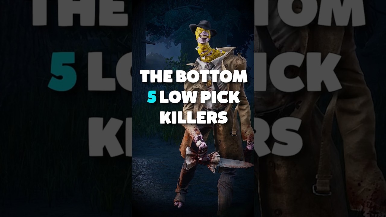 BOTTOM 5 PICK RATE Killers