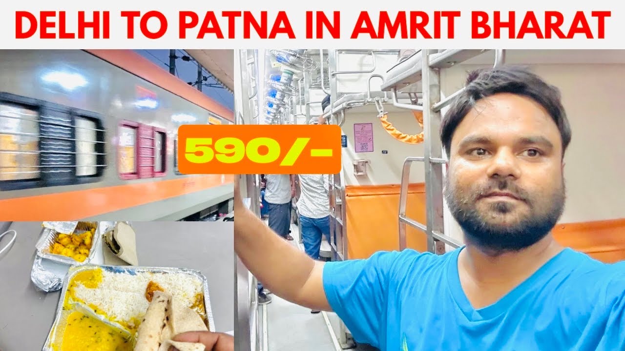 Delhi to Patna Amrit Bharat Express First Journey in Sleeper Coach l Amrit Bharat Train Experience 