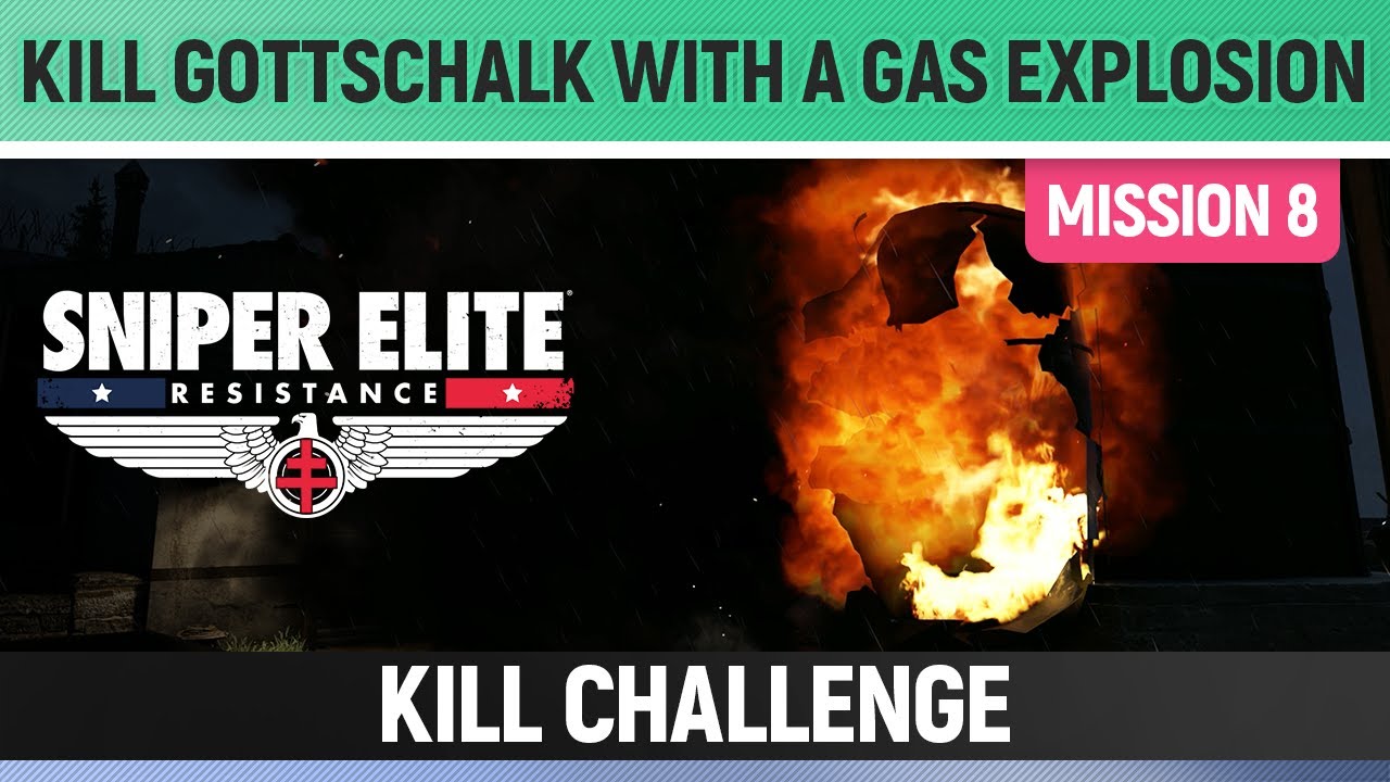 Sniper Elite: Resistance - Kill Gottschalk with a gas explosion - Kill Challenge Mission 8