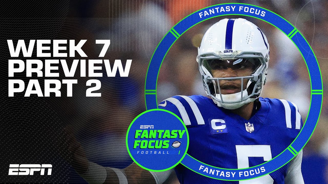 Week 7 Preview: Part 2 + TNF Recap | Fantasy Focus 🏈