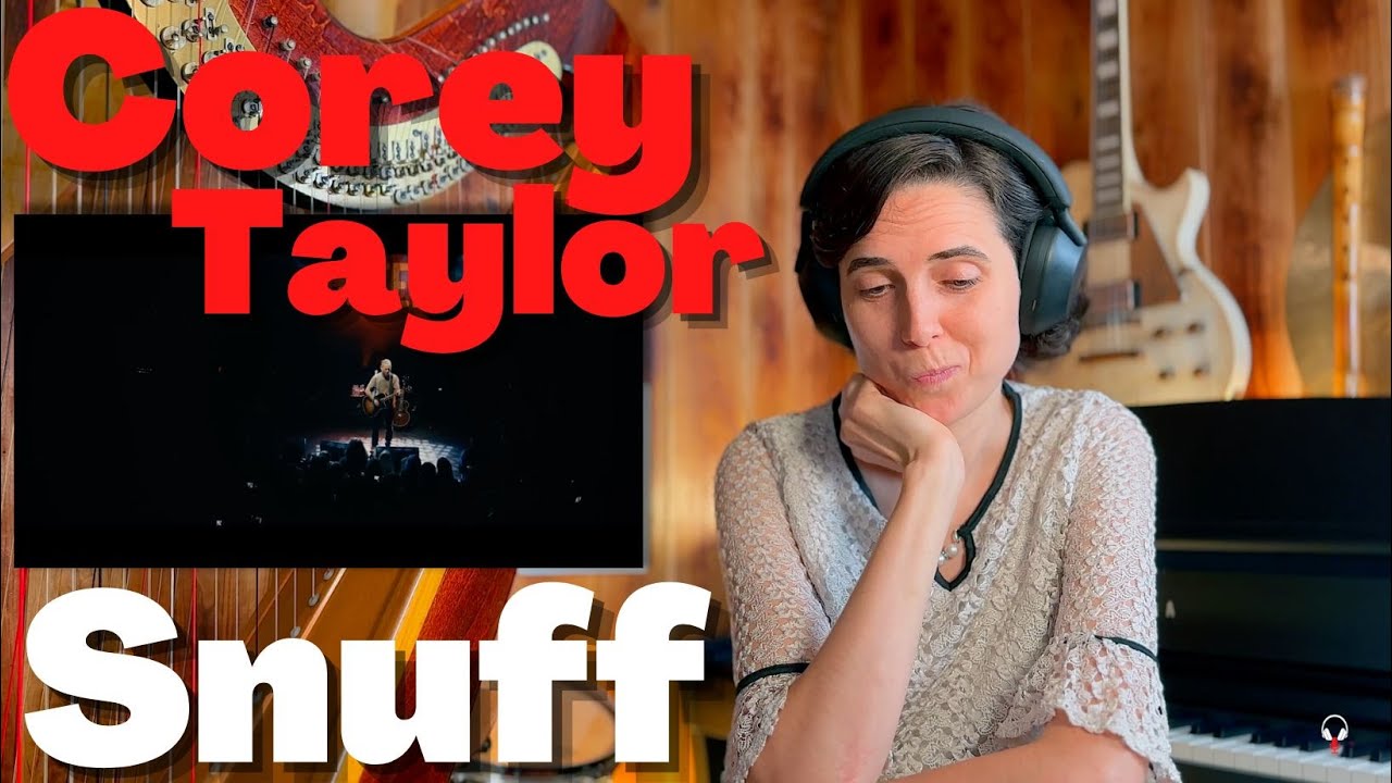 Corey Taylor, Snuff - A Classical Musician’s First Listen and Reaction