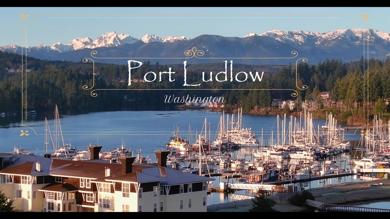 Visit My Hometown ~~ Port Ludlow, Washington