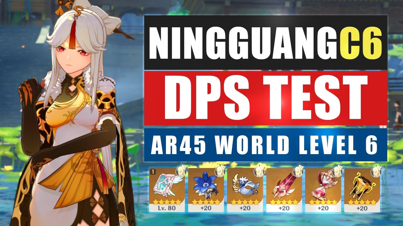 C6 Ningguang Lvl80 Main DPS | Damage Test | Genshin Impact 1.1 | AR45 | World Level 6