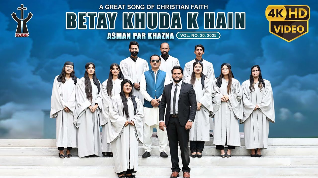 New Masihi Geet2025 | A Great Song of Christian Faith | Betay Khuda Ky Hain | Official Video | NSMMP
