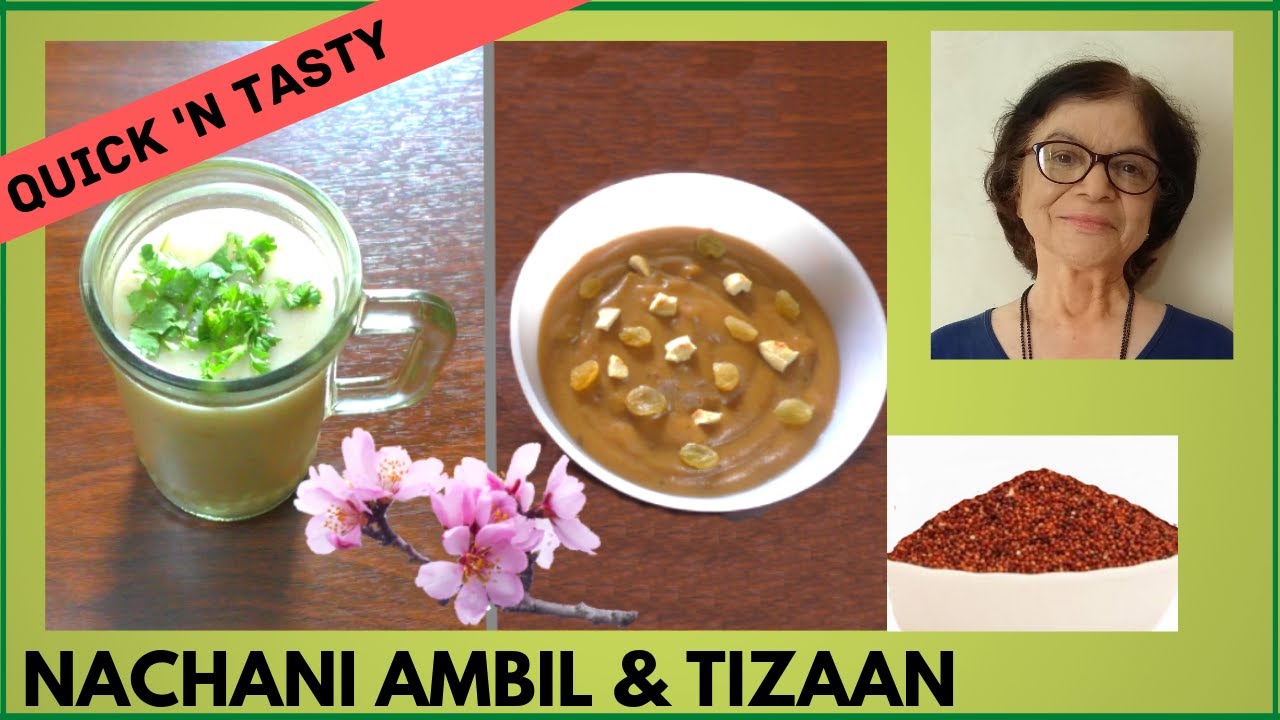 Goan Nachani Tizaan, Goan Ambil (Fermented Ragi) / Rediscover 2 Old Healthy Nachani Recipes /आंबील