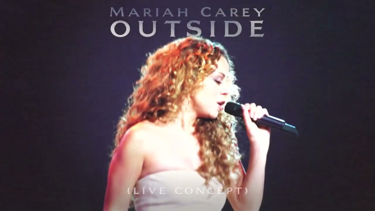 Mariah Carey - Outside (Live Concept)