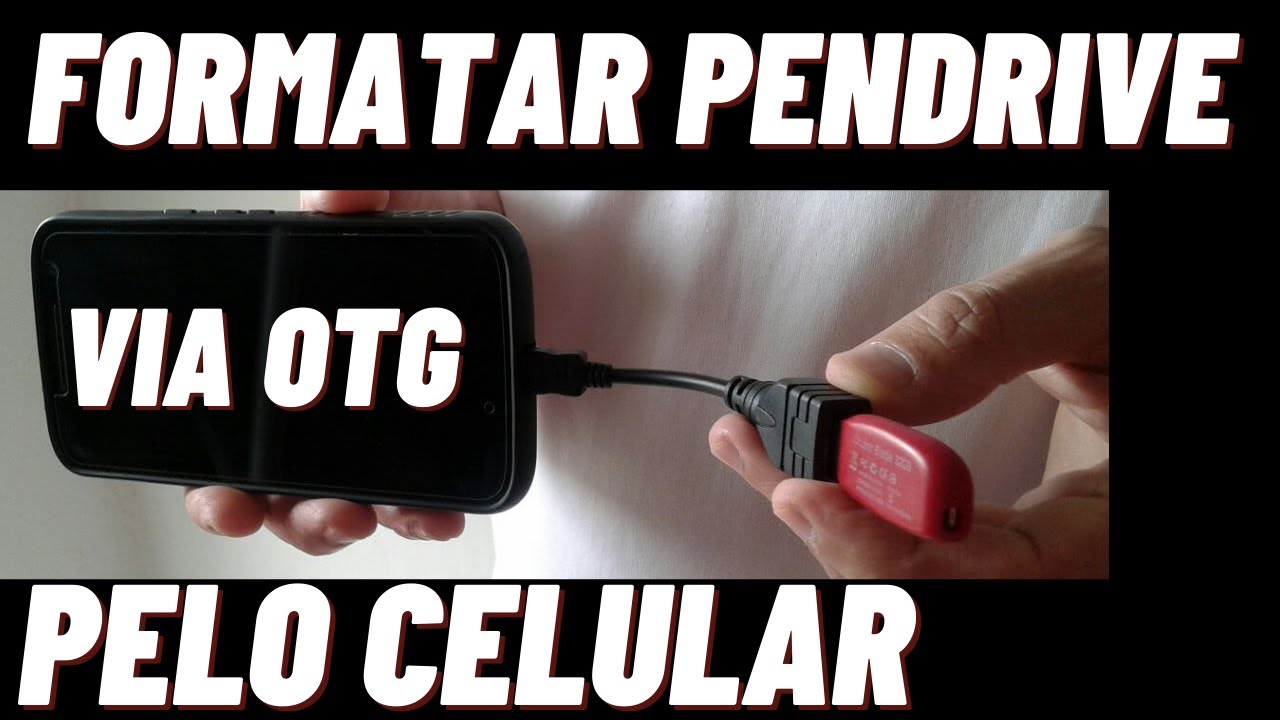 Como Formatar Um Pen-drive Pelo Celular (VIA CABO OTG)