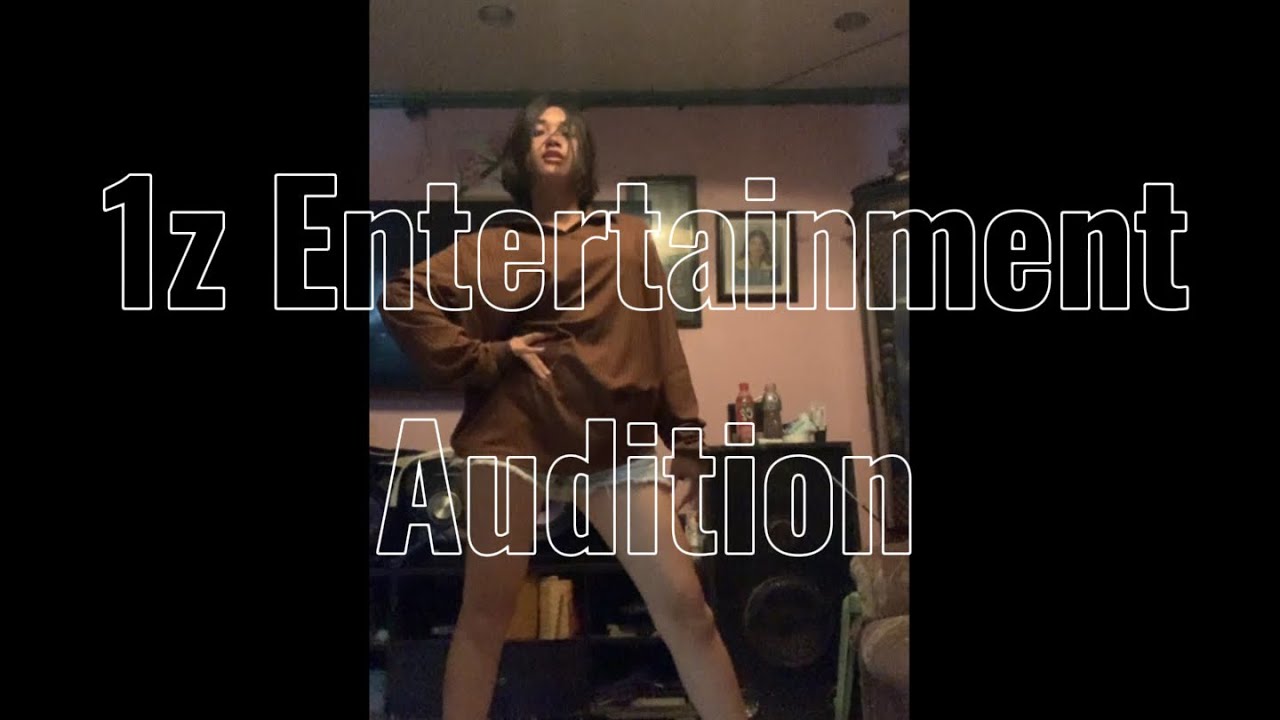 1z Entertainment Audition (DANCE)