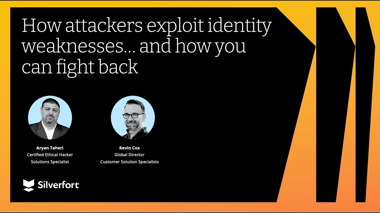 How Attackers Exploit Identity Weaknesses, and How to Fight Back