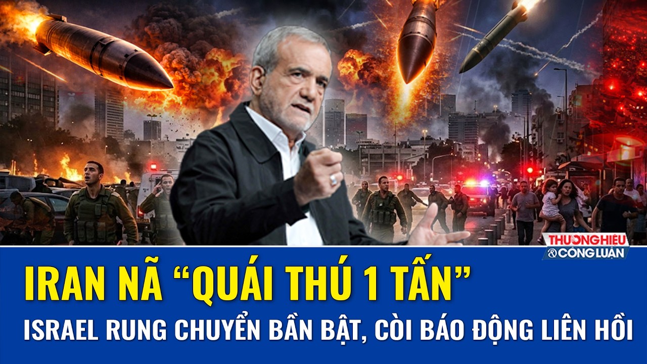 Thời sự Quốc tế trưa 6/3: Iran nã “quái thú 1 tấn” xé nát Israel, mặt đất rung bần bật, báo động đỏ