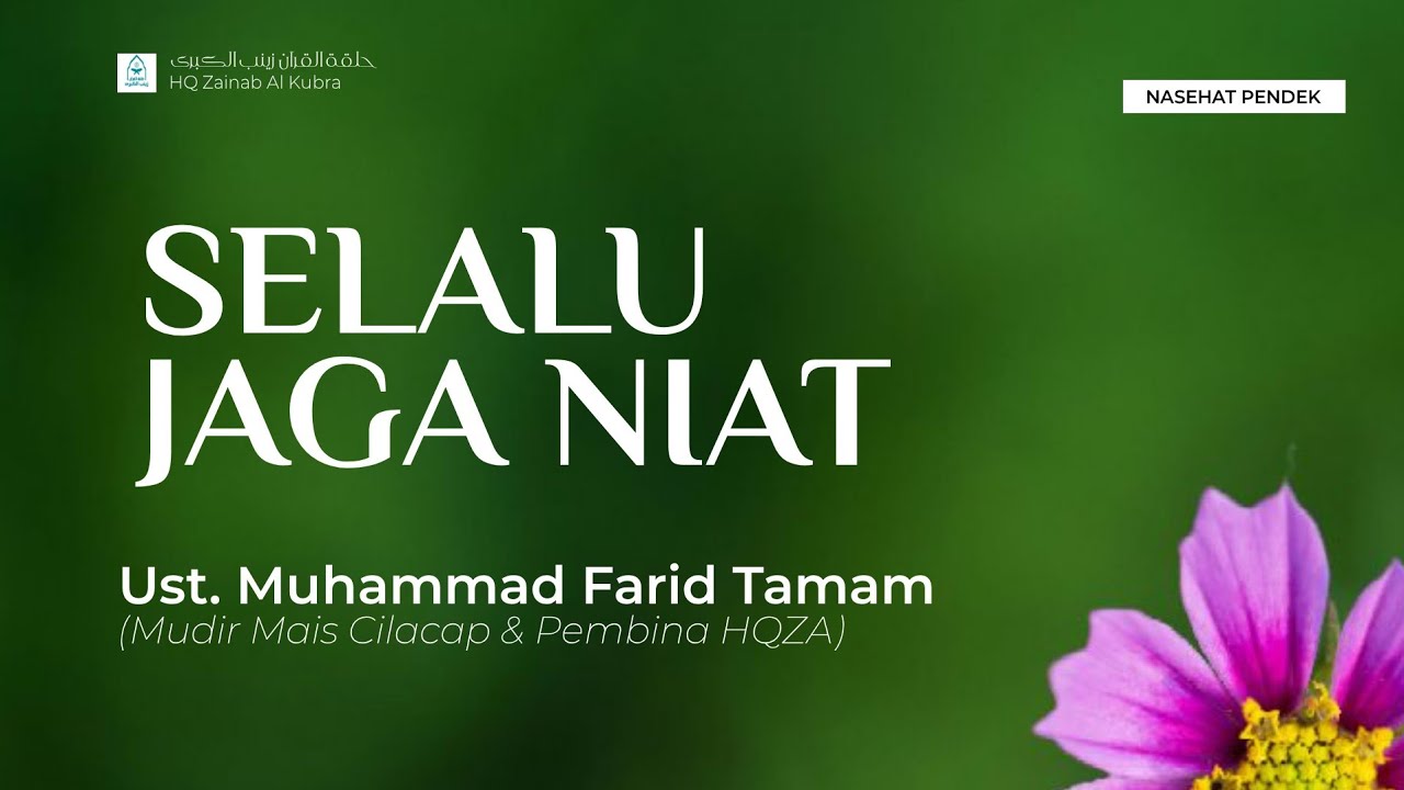SELALU JAGA NIAT | Ust. Muhammad Farid Tamam 