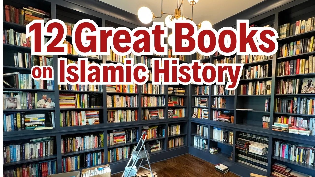 Why You Need To Read These Books On Islamic History & Civilisation? | 12 Books Explained