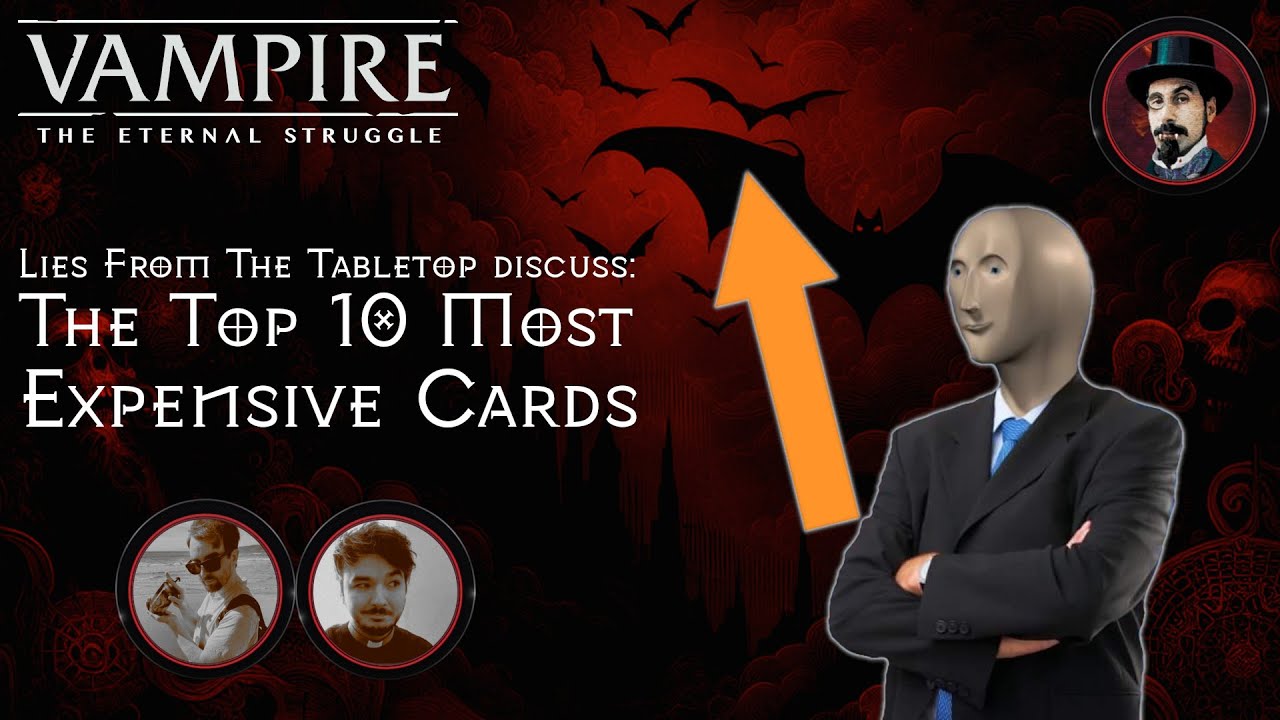LFTT Discuss The Top 10 Most Expensive V:tES Cards