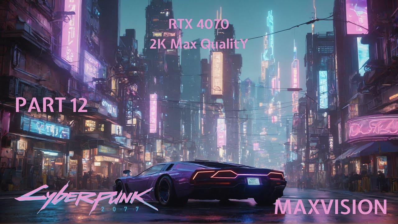 Cyberpunk 2077 2K Ultra Gameplay – No Compromise Visuals | MaxVision | Part 12