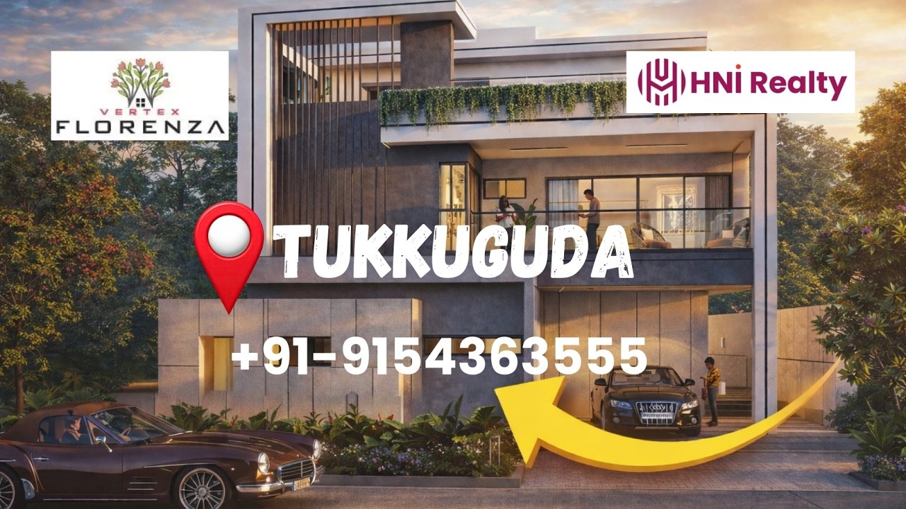 Vertex Florenza Villas, Tukkuguda, Hyderabad | Contact: +91-9154363555 |#Hni Realty