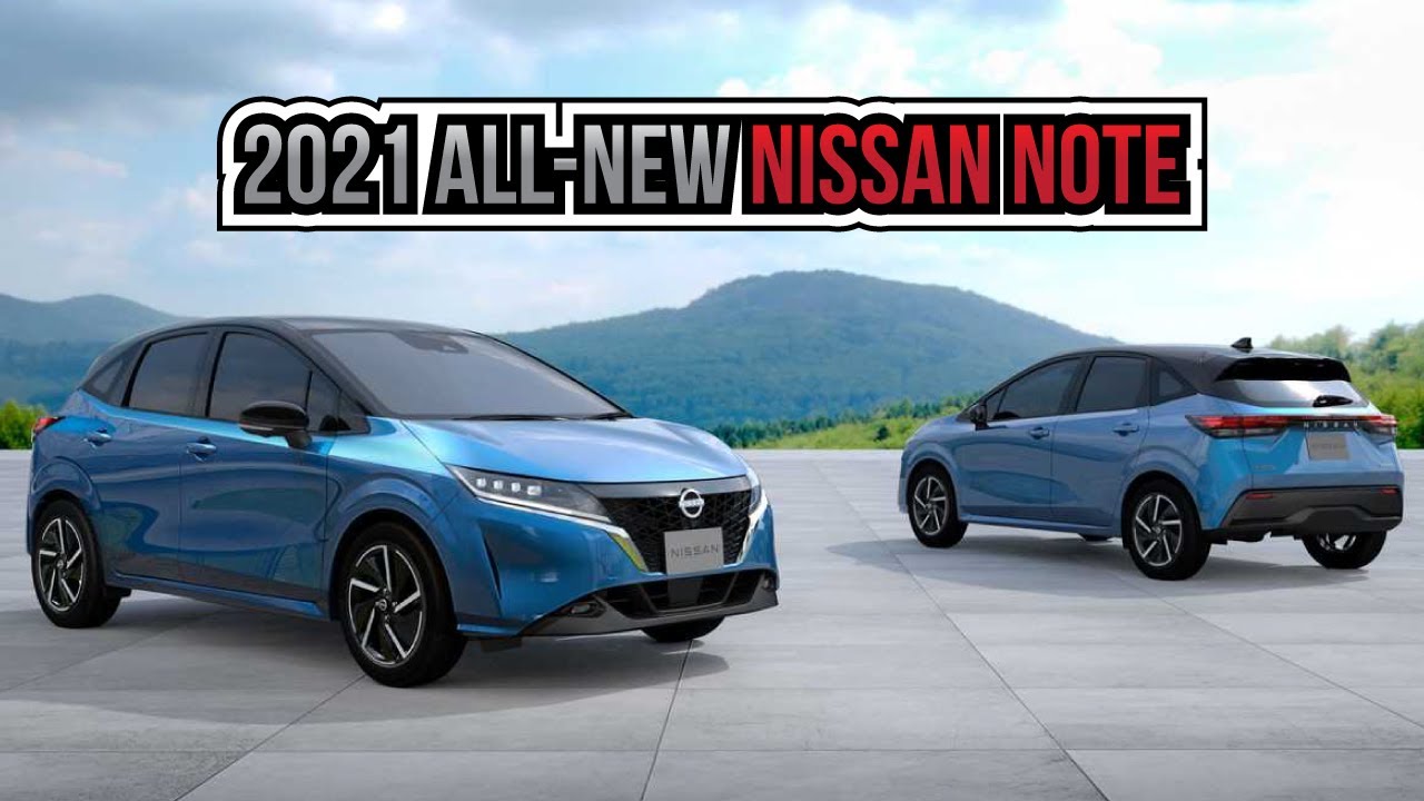 2021 All-New Nissan Note – With Electrified Power And Modern Design