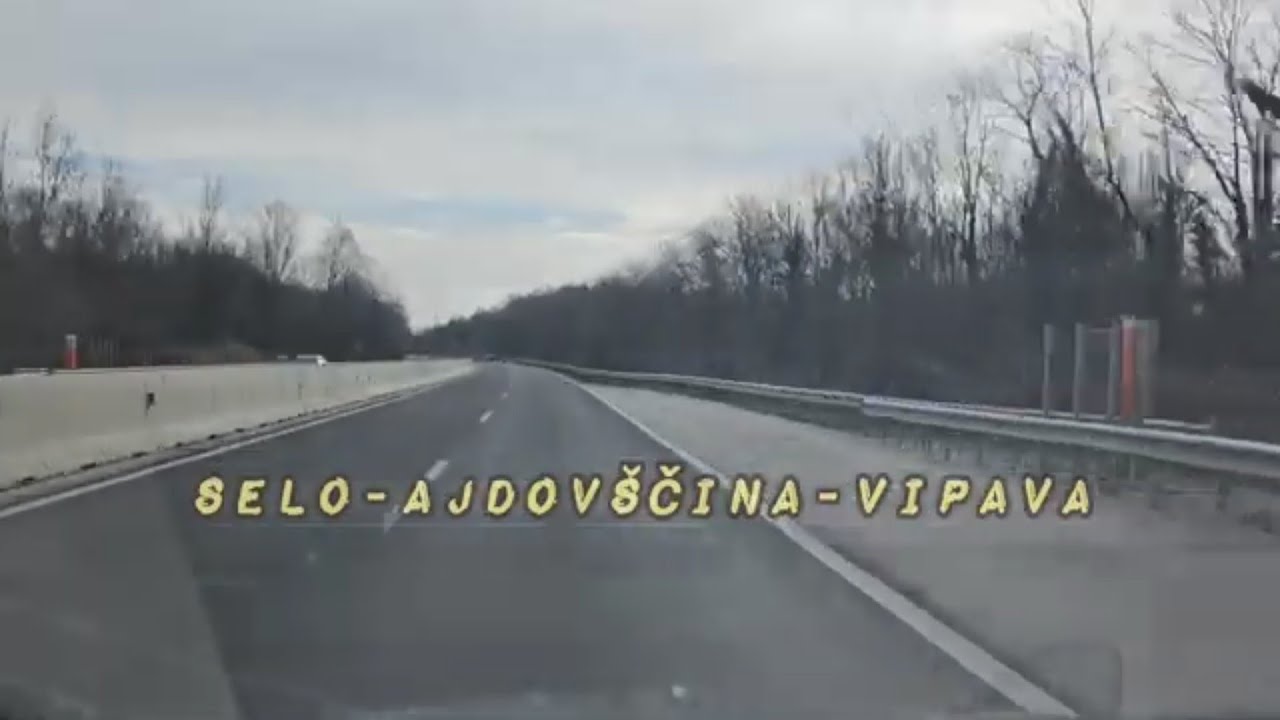 Selo-Ajdovščina-Vipava (po magistralni cesti) ~ Slovenia