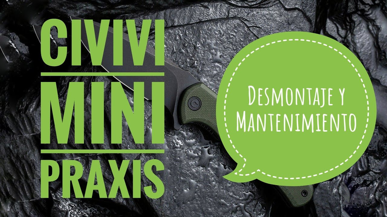 Civivi Mini Praxis. Desmotaje y mantenimiento. Disassembly and Maintenance. #edc #knife