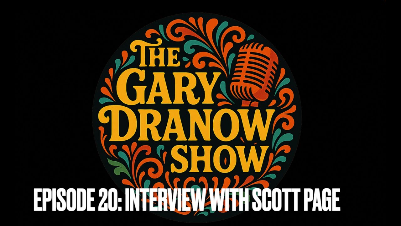 A Conversation with Scott Page - The Gary Dranow Show